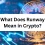 What Does Runway Mean in Crypto?